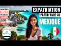  sexpatrier au mexique  avantages visas travail logement budget