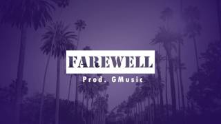 [FREE] GMusic - Farewell (Prod. Nocturnal)