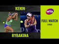 Sofia Kenin vs. Elena Rybakina | Full Match | 2020 Dubai Round of 32