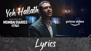 Jubin Nautiyal - Yeh Haalath (Lyrics) | Amazon Prime | Mumbai Diaries