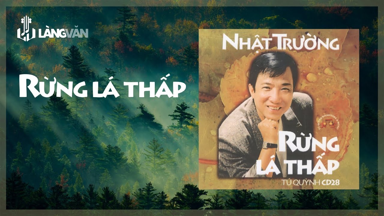 Rừng Lá Thấp (Album 1993) Nhật Trường Nhạc Vàng Hải Ngoại YouTube