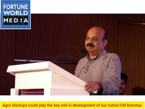 Agro Startups could play the key role in  development of our nation :CM Bommai