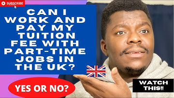 How to pay your tuition fee with part-time jobs as an international student in the UK | MUST WATCH!