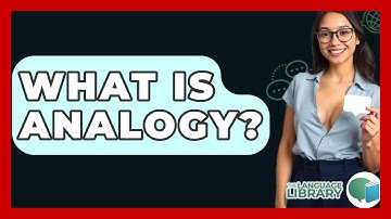 What Is Analogy? - The Language Library