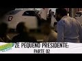 ZÉ PEQUENO DO POVO PRA PRESIDENTE: CORRUPTOS DE BRASÍLIA (02/02) - E09