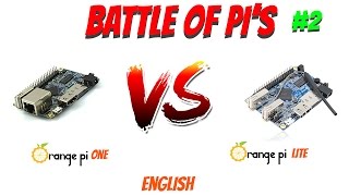 Battle of Pi´s #2 - Orange Pi One Vs Orange Pi Lite - English
