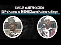 FAMILIA YARITAD CONGO Dt Pro Mazinge Na SHEIKH Kisedee Mazinge Wa Congo Watoa Angalizo FAMILIA YARITAD CONGO Dt Pro Mazinge Na SHEIKH Kisedee Mazinge Wa Congo Watoa Angalizo