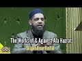 The works of and against imam ahmed rida khan  asrar rashid official