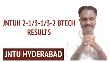 JNTUH 2-1/3-1/3-2 BTECH RESULTS #jntuhyderabad