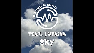 Sound N Mind Feat Loraina - Sky