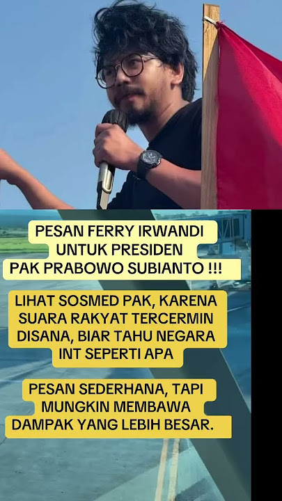 Wah ada pesan khusus dari ferry irwandi untuk pak P., gmn tanggapa kalian gaes? #prabowo #presiden