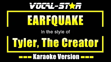 Tyler, The Creator - EARFQUAKE - With Lyrics HD Vocal-Star Karaoke