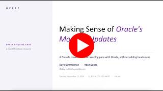 Opkey Fireside Chat: Every Oracle Release, On Your Own Terms