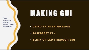 Making GUI using TkInker || Raspberry Pi || Task 5.2C - Led_Blink