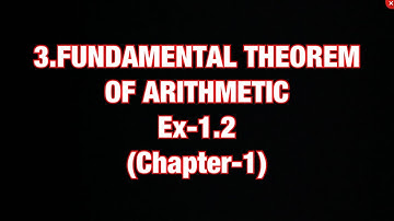 #3 Fundamental theorem of arithmetic Ex-1.2 |ch-1||G-10 MATH|