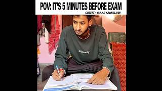 POV: IT'S 5 MINUTES BEFORE EXAM 💀📚 | Every Student Be Like! #Shorts