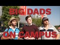 Big Dads On Campus