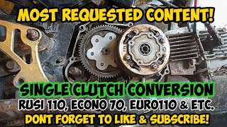 🔧SINGLE CLUTCH CONVERSION I RUSI 110, ECONO 70, EURO 110 & Etc.
