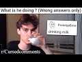 r/Cursedcomments | oh god what is he drinking