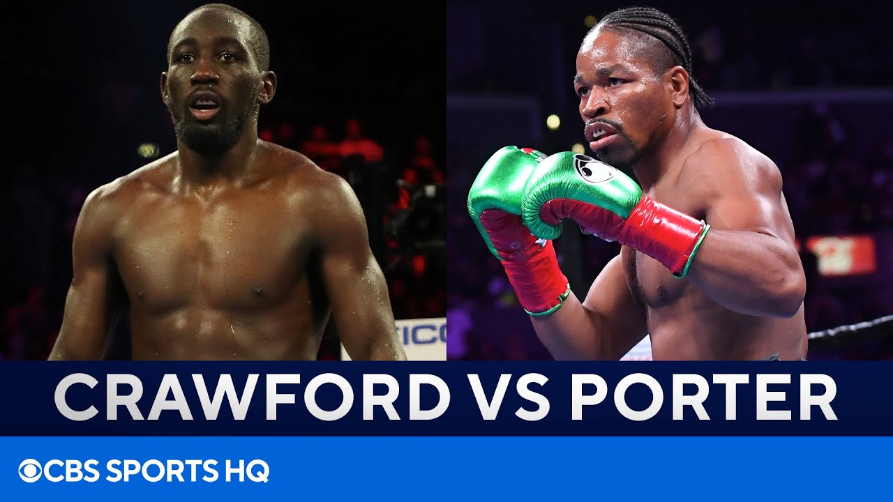 Terence Crawford vs Shawn Porter | FULL Fight Preview | CBS Sports HQ -  YouTube