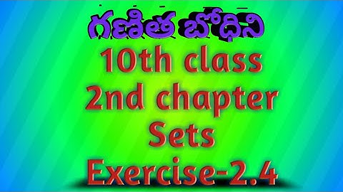 Class 10 Sets|Exercise-2.4|Finite and Infinite sets|Fundamental theorem on sets|by ganitha bodini