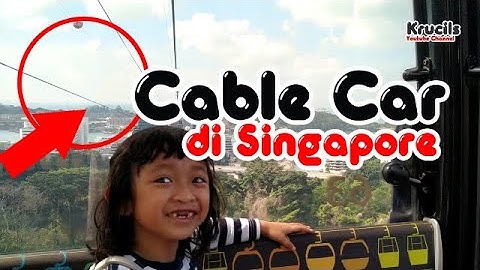 Naik Cable Car di Singapore, SIAPA TAKUT !!