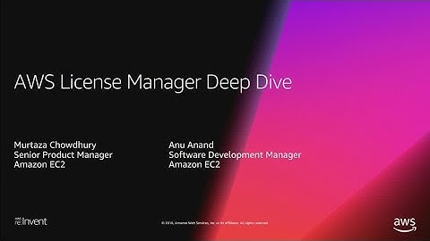 AWS re:Invent 2018: [NEW LAUNCH!] AWS License Manager Deep Dive (CMP393)