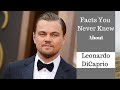 40 Amazing Facts You Never Knew About Leonardo DiCaprio