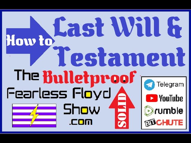 Bulletproof your LAST WILL & TESTAMENT