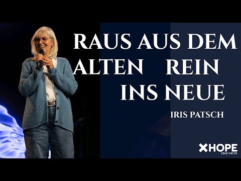 Raus aus dem Alten Rein ins Neue  | Iris Patsch | Gottesdienst
