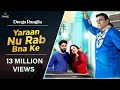 Durga rangila new song  yaaran nu rab bana ke  feat raghbir rags  satrang entertainers