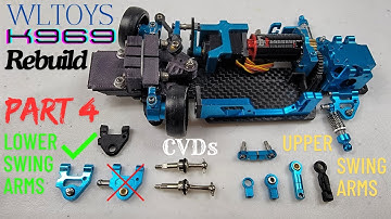 WLToys K969 K989 Upgrades Rebuild Part 4: Upper and Lower Swing Arm Options, Extended CVDs and More