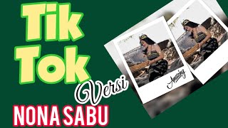 TIK- TOK VERSI NONA SABU NTT l| VIDEO BY MONE HAWU