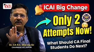 Only 2 Attempts Now Icai Big Change What Should Ca Final Students Do Next?