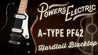 Powers Electric A-Type PF42 Hardtail NAMM 2024 | The Music Emporium