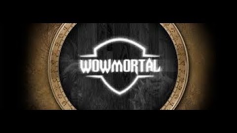 WoWMortal Best 4.3.4 Cata Server 2011-2018!