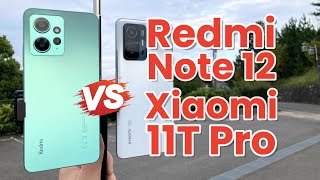 Redmi Note 12 4G vs Xiaomi 11T Pro Deep Camera Comparison 4K UHD vs FHD Video and Photo Day & Night