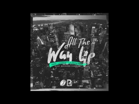 zion-y-lennox-ft.-la-zista---all-the-way-up-|-audio-oficial-|-letra