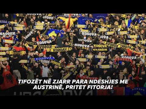 Tifozët në zjarr para ndeshjes me Austrinë, pritet fitorja!