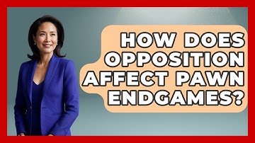 How Does Opposition Affect Pawn Endgames? - The Chess Codex