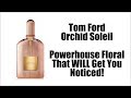 TOM FORD ORCHID SOLEIL | INTENSE Modern Powerhouse Floral Perfume