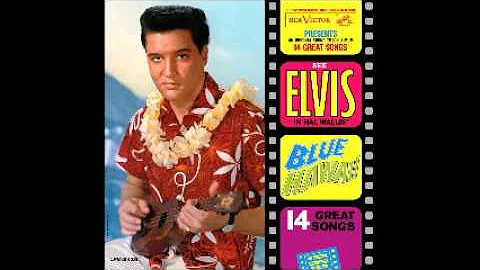 Elvis Presley - Blue Hawaii (1961) (full album)