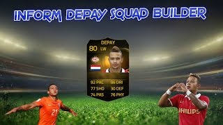 Inform Depay squad builder! | FIFA 15 ULTIMATE TEAM