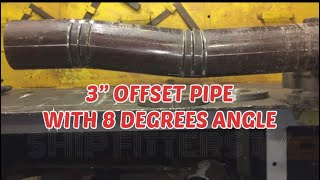 How to make 3”  OFFSET PIPE  WITH 8 degrees angle without use of pipe bender by SHIP FITTERS TV 867 views 1 year ago 13 minutes, 14 seconds