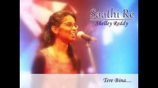 SAATHI RE - Shelley Reddy | New Worship Song