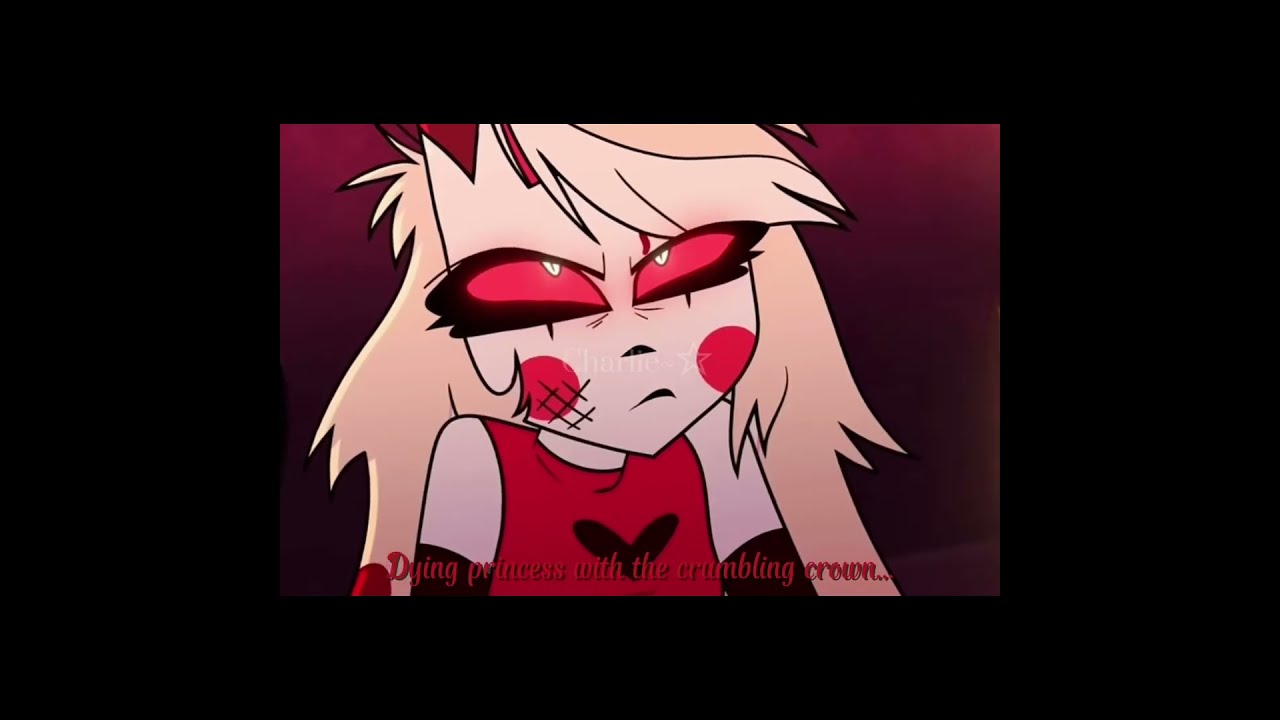 Will She Let The Fire Go Out Hazbinhotel Hazbinhoteledit Charliemorningstar Edit Fypviral 