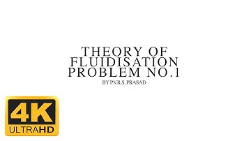 THEORY OF FLUIDISATION | Problem No.1 | SAI PRASAD