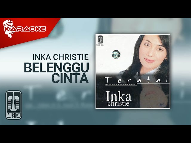 Inka Christie - Belenggu Cinta (Official Karaoke Video) class=