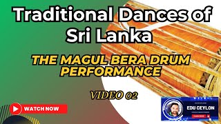 Traditional Dances of Sri Lanka. Video 02, Playing of Magul Bera Drum.