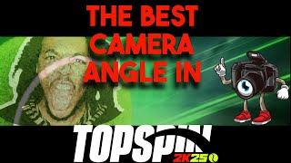 THE BEST CAMERA ANGLE IN TOPSPIN 2K25!!!